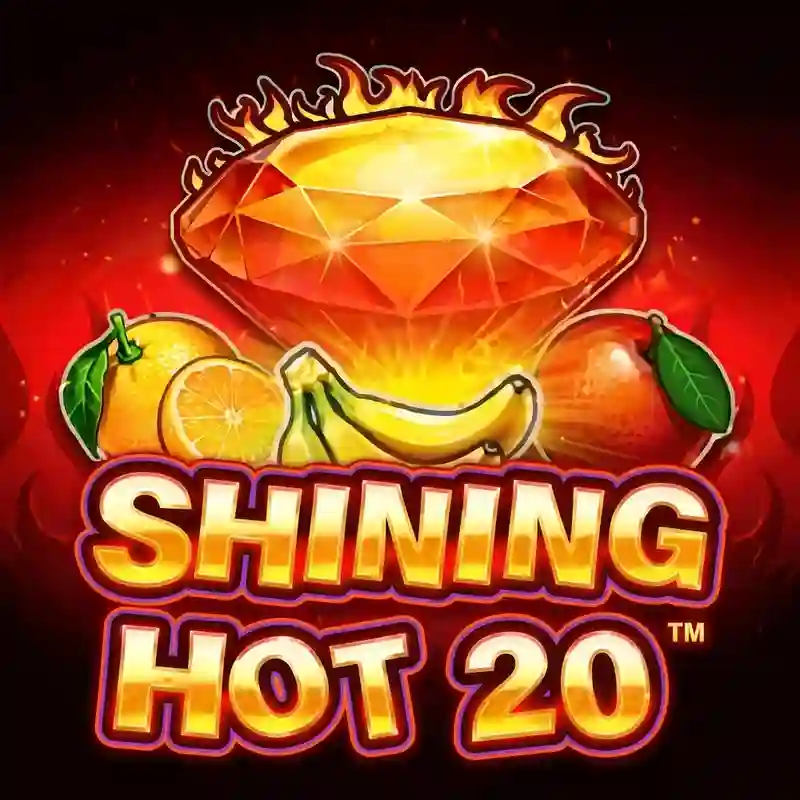 Shining Hot 20™